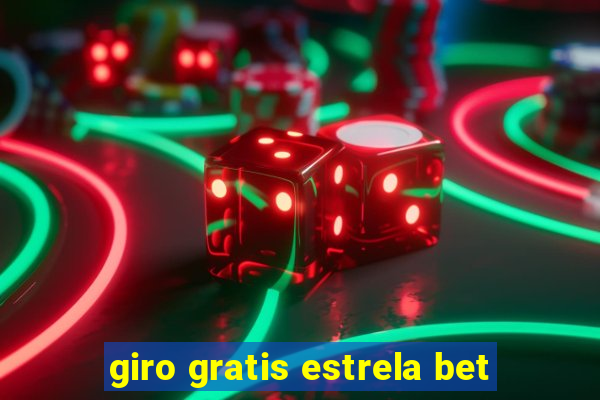 giro gratis estrela bet